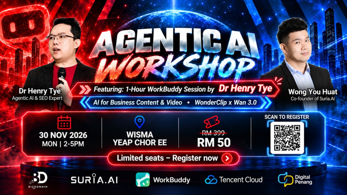 Agentic AI Workshop banner — 30 November 2026, Wisma Yeap Chor Ee, Penang, featuring a 1-hour WorkBuddy session by Dr Henry Tye
